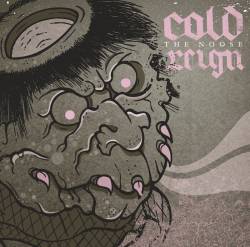 Cold Reign : The Noose